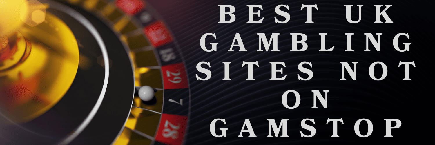 Discovering the Best Casinos Not on Gamstop 1059744893