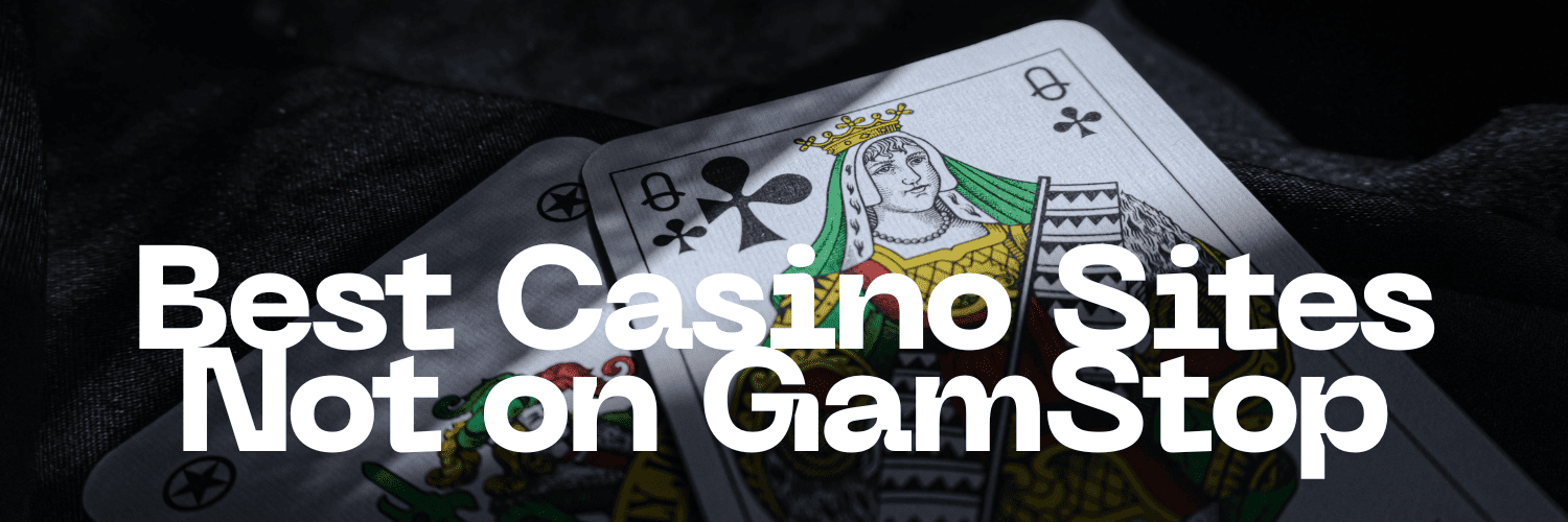 Exploring Casinos Not on Gamstop UK Your Complete Guide